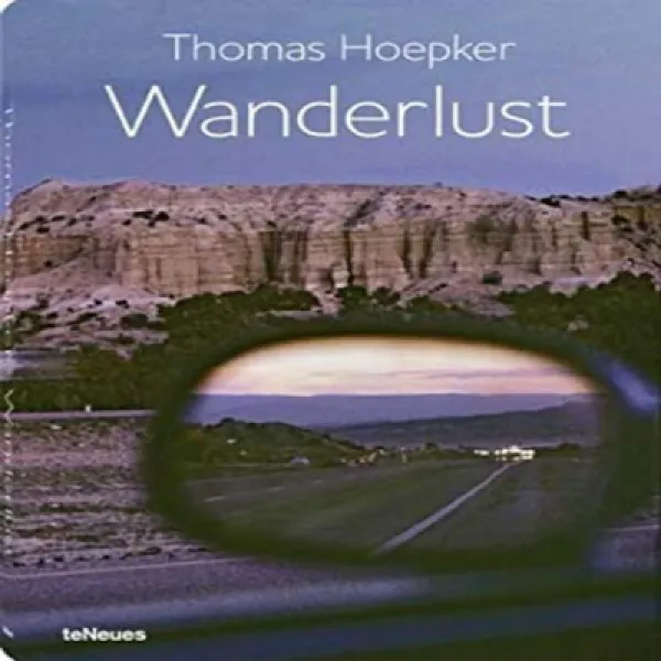 Hardcover Wanderlust: 60 Years of Images (Photography) 양장본 방랑벽 : 60 년의 이미지 (사진), 1