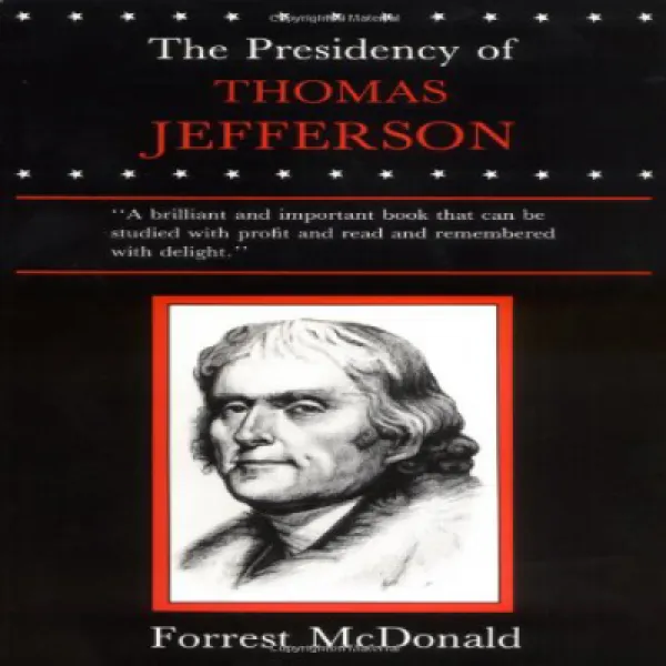 Paperback The Presidency of Thomas Jefferson 문고판 토마스 제퍼슨 회장단, 1