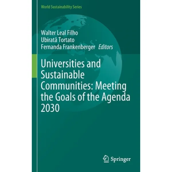 Universities and Sustainable Communities: Meeting the Goals of the Agenda 2030 Hardcover, Springer