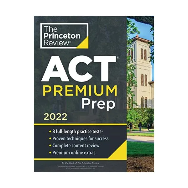 미국직배송 영어원서 Princeton Review ACT Premium Prep, 2022: 8가지 모의고사 + 내용 검토 + 전략(2021)(대학 시험 준비)