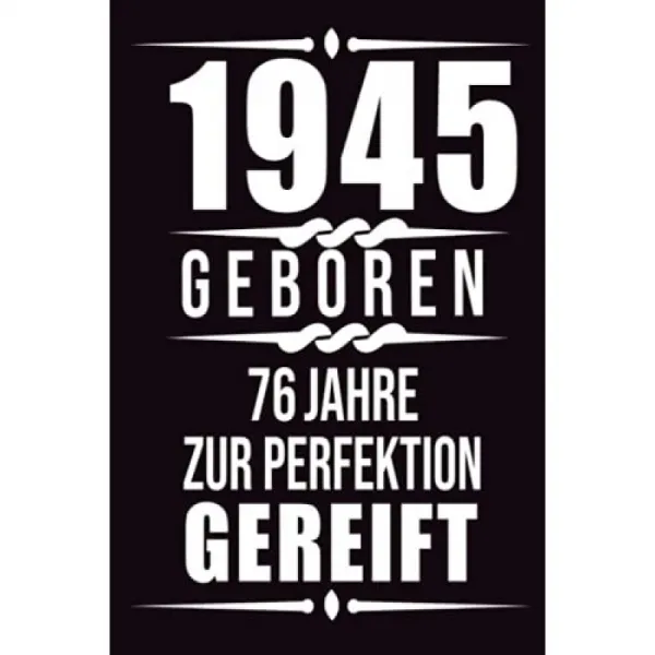 1945 년 탄생 76 년 완벽하게 성숙하다 : 완벽한 생일 노트 일기 선물 | 구성 줄 지어 종이 76 번째 생, 단일옵션, 단일옵션