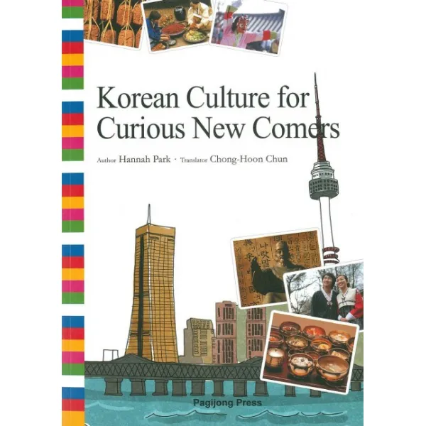 Korean Culture For Curious New Comers: 통으로 읽는 한국문화 영문판 박이정