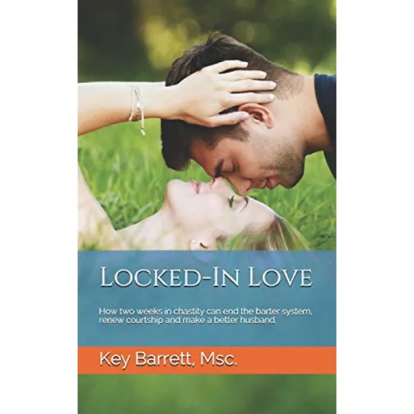 Locked-In Love : 2 주간의 순결이 물물 교환 제도를 끝내고 구애를 새롭게하며 더 나은 남편이 될 수있, 단일옵션