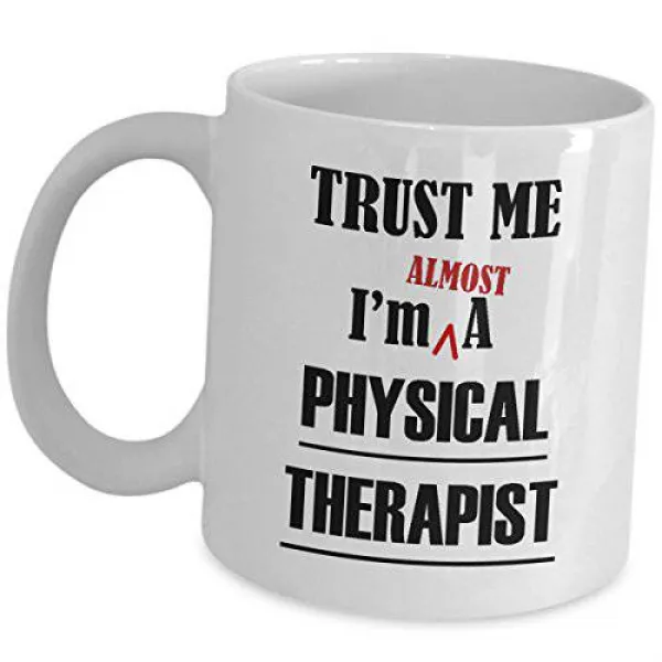 Trust Me Im Almost A Physical Therapist Gift Ideas - Aspirin/12889958, 상세내용참조