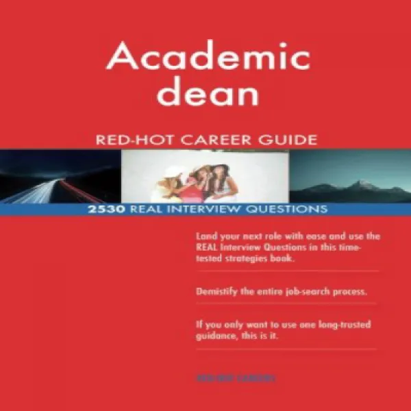Paperback Academic dean RED-HOT Career Guide; 2530 REAL Interview Questions Paperback 학장 RED-HOT C, 1