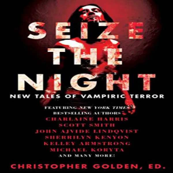 Paperback Seize the Night: New Tales of Vampiric Terror 문고판 밤을 잡아라 : 흡혈 공포의 새로운 이야기, 1