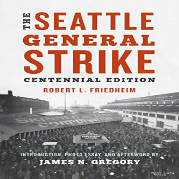 The Seattle General Strike 시애틀 총파업, 1