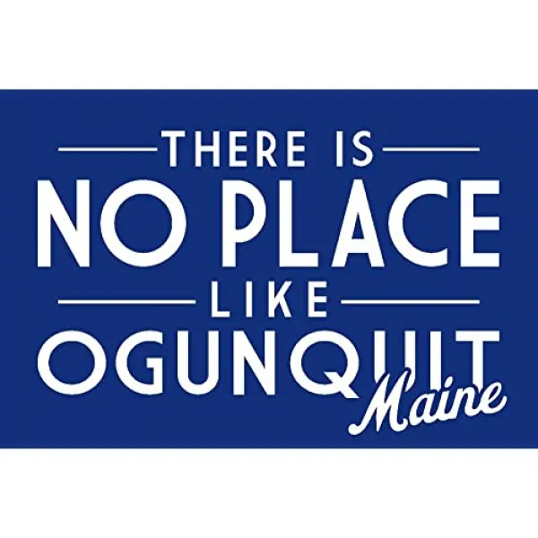 Ogunquit Maine - Ogunquit와 같은 장소가 없습니다 - 단순히 말하기 (36x54 Giclee 갤러리 인쇄 벽 장식 (36 x 54 Giclee Print), 36 x 54 Giclee Print