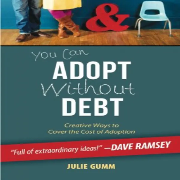 You Can Adopt Without Debt: Creative Ways to Cover the Cost of Adoption 부채없이 입양 할 수 있습니다 : 입양 비용을 충당, 1