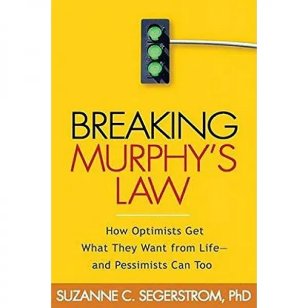 머피의 법칙 깨기 : 낙천주의 자들이 삶에서 원하는 것을 얻는 방법-비관론자들도 그렇게 할 수있다, 단일옵션