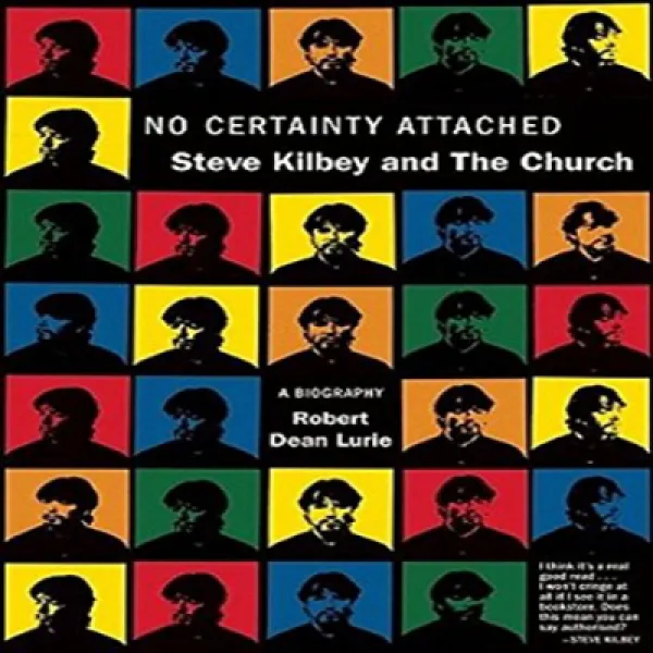 No Certainty Attached: Steve Kilbey and The Church 첨부 된 확실성 없음 : Steve Kilbey와 The Church, 1