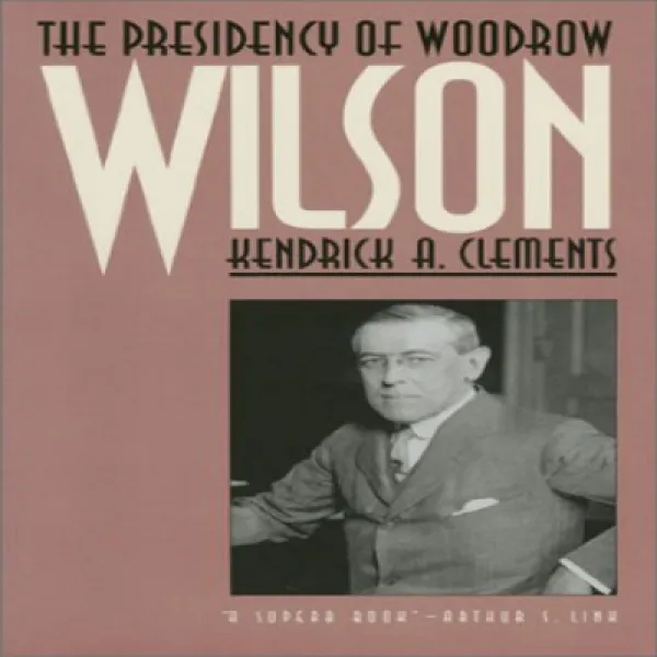 Paperback The Presidency of Woodrow Wilson 페이퍼 백 우드로 윌슨 회장단, 1
