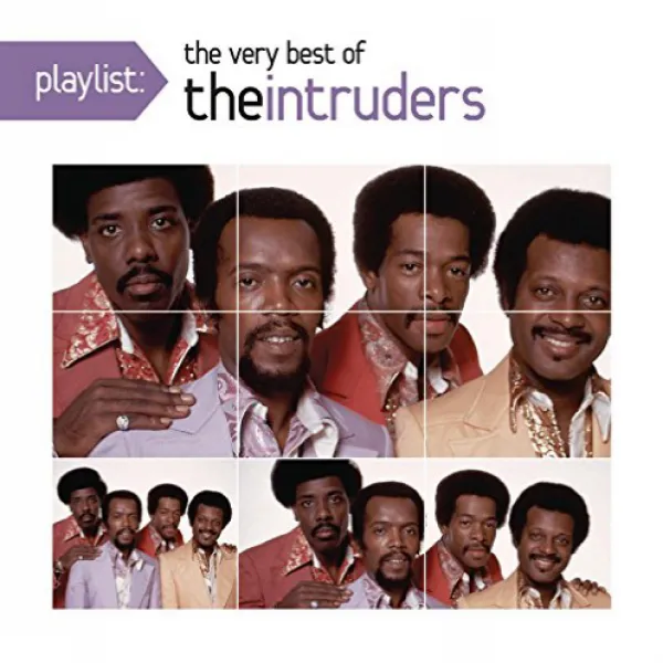 Playlist: The Very Best Of The Intruders 재생 목록 : 최고의 침입자, 1