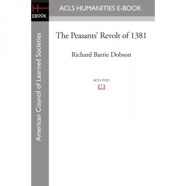 1381년 농민의 반란 Acls 역사 전자책 프로젝트 재인쇄 시리즈: 깊이 있는 역사 단일옵션