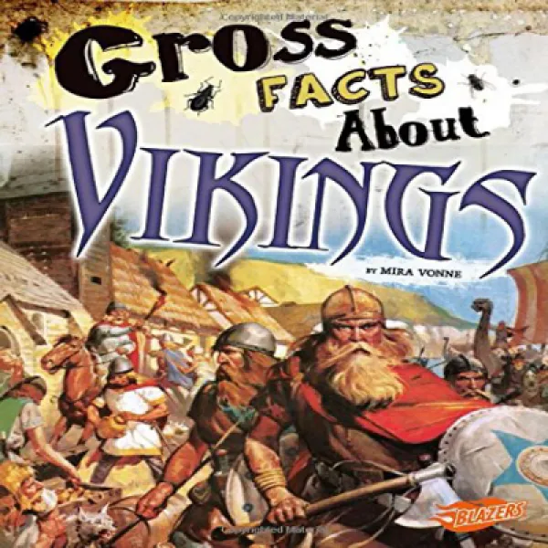 Gross Facts About Vikings Gross History 바이킹에 대한 총체적 사실 총 역사 1
