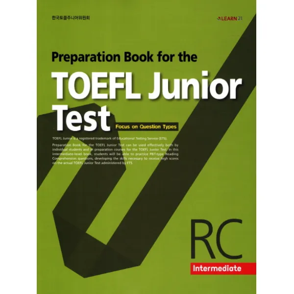 Preparation Book For The Toefl Junior Test Rc: Intermediate:focus On Question Types Learn21