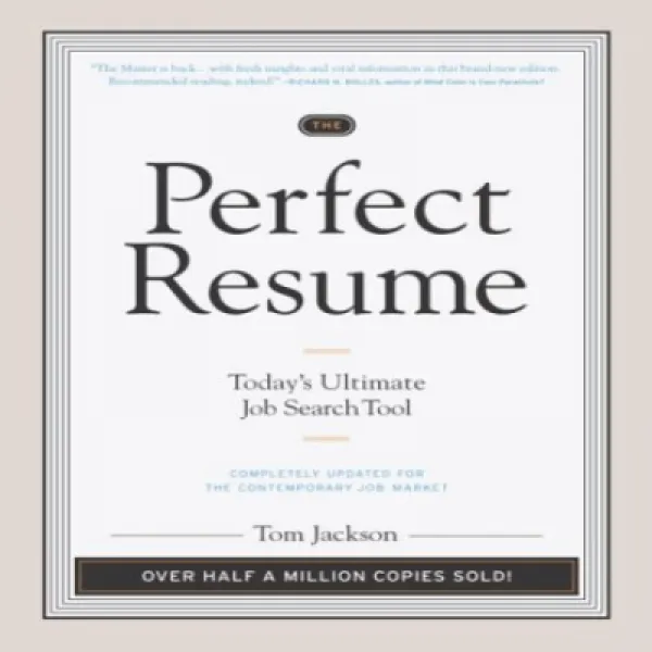 The Perfect Resume: Today's Ultimate Job Search Tool 완벽한 이력서 : 오늘의 최고의 구직 도구, 1