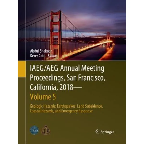 (영문도서) Iaeg/Aeg Annual Meeting Proceedings San Francisco California 2018 - Volume 5: Geologic Haz... Paperback, Springer, English, 9783030065980