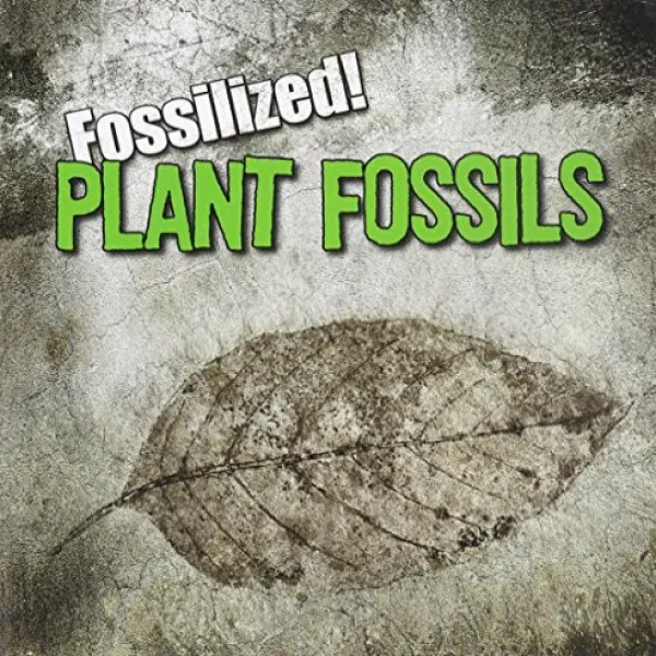 Paperback Plant Fossils (Fossilized!) 문고판 식물 화석 (화석화!), 1