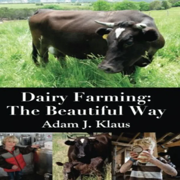 Paperback Dairy Farming: The Beautiful Way 문고판 낙농업 : 아름다운 길, 1