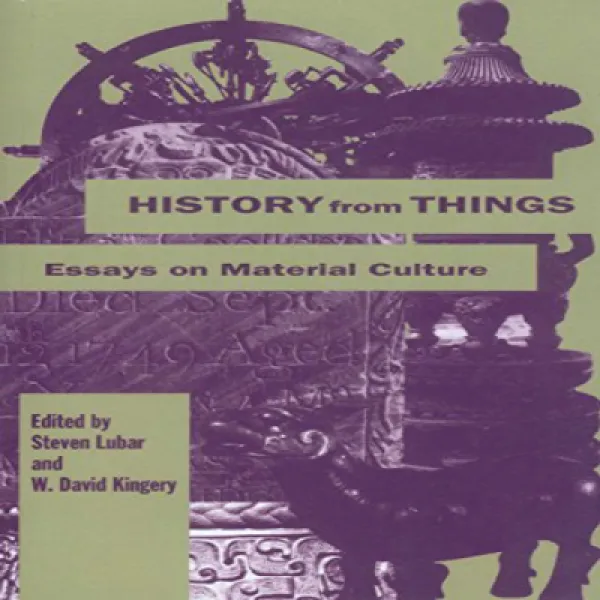 Paperback History From Things: Essays on Material Culture 문고판 사물의 역사 : 물질 문화 에세이, 1