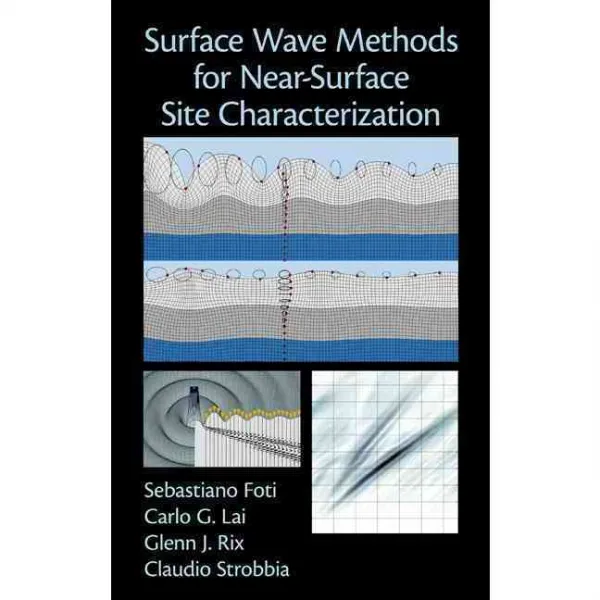 Surface Wave Methods for Near-Surface Site Characterization, CRC Pr I Llc