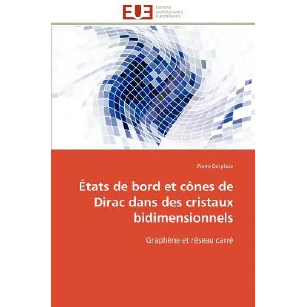 A0/00tats de Bord Et Canes de Dirac Dans Des Cristaux Bidimensionnels Paperback, Univ Europeenne