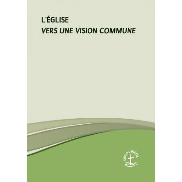 L'Eglise - Vers Une Vision Commune Paperback, Federation Protestante de France