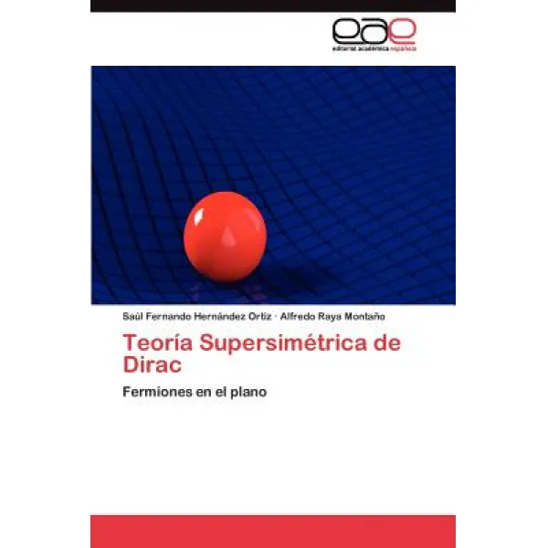 Teoria Supersimetrica de Dirac Paperback, Eae Editorial Academia Espanola