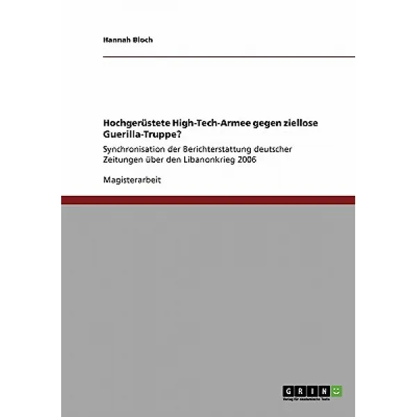 Hochgerustete High-Tech-Armee Gegen Ziellose Guerilla-Truppe? Paperback, Grin Publishing