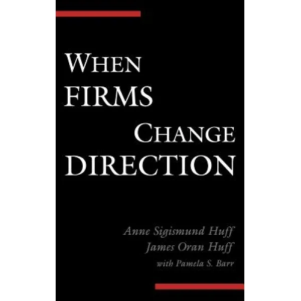 When Firms Change Direction, Hardcover, Oxford University Press, USA