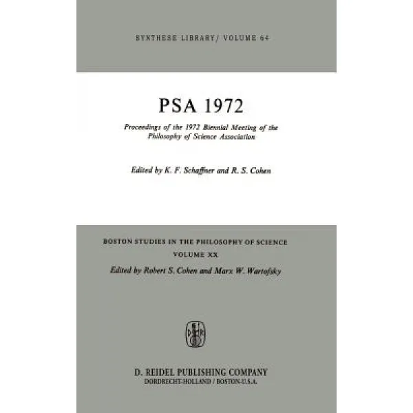 Proceedings of the 1972 Biennial Meeting of the Philosophy of Science Association Hardcover, Springer
