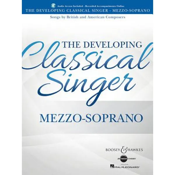 The Developing Classical Singer: Songs by British and American Composers - Mezzo-Soprano Hardcover, Boosey & Hawkes Inc