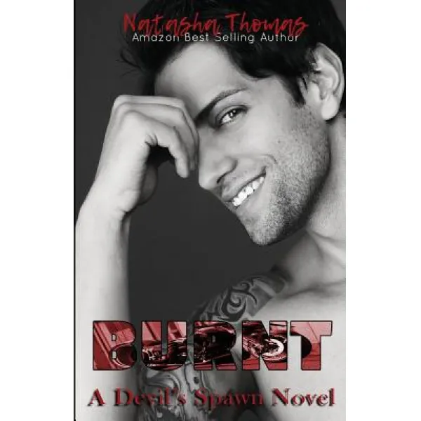 Burnt: A Devil's Spawn MC Novel Paperback, Createspace Independent Publishing Platform