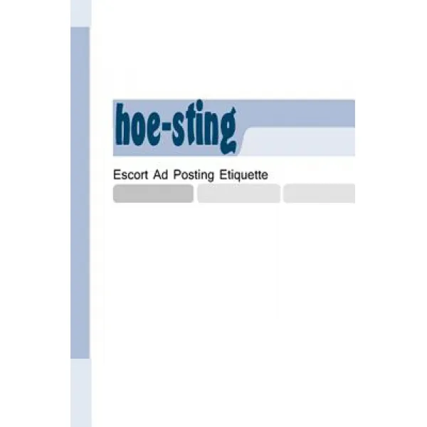 Hoe-Sting: Escort Ad Posting Etiquette Paperback, Createspace Independent Publishing Platform