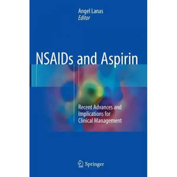 NSAIDS and Aspirin: Recent Advances and Implications for Clinical Management Hardcover, Springer