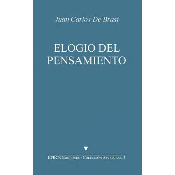 Elogio del Pensamiento: Seguido de Jacques Derrida Un Pensador Monstruoso Paperback, Createspace Independent Publishing Platform