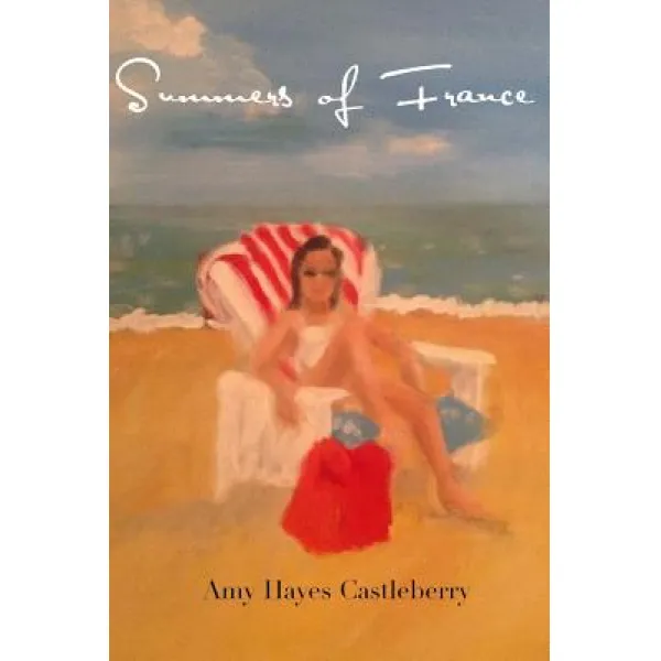 Summers of France Paperback, Virginia Capes Publishing