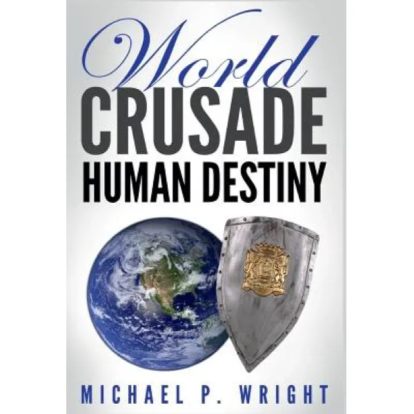 World Crusade Human Destiny Hardcover, Revival Waves of Glory Ministries