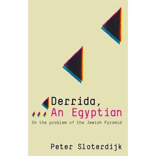 Derrida an Egyptian: On the Problem of the Jewish Pyramid Paperback, Polity Press