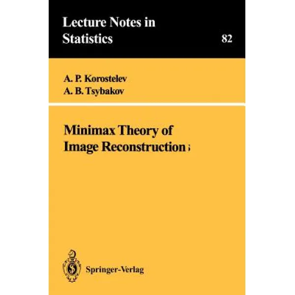 Minimax Theory of Image Reconstruction, Paperback, Springer