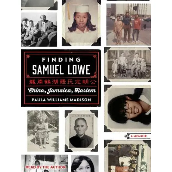 Finding Samuel Lowe: China Jamaica Harlem Compact Disc, Tantor Audio