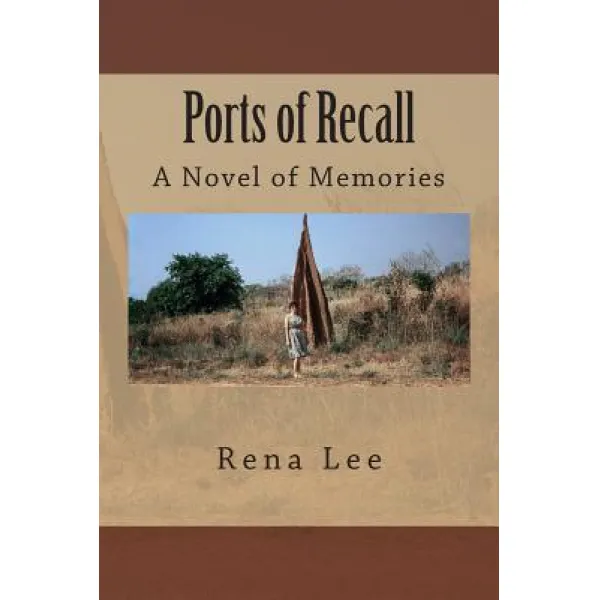 Ports of Recall: Literary Novel Memomoires Inspired Paperback, Createspace Independent Publishing Platform