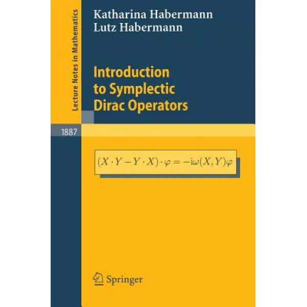 Introduction to Symplectic Dirac Operators Paperback, Springer