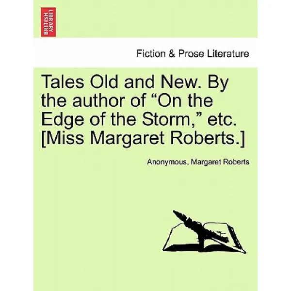 Tales Old and New. by the Author of 