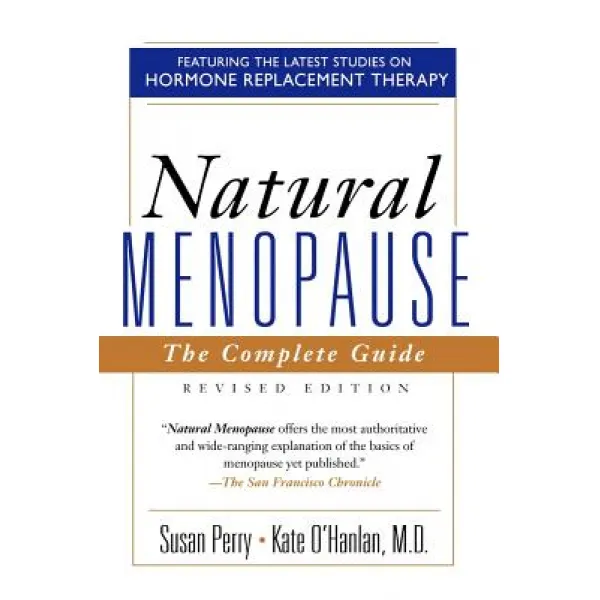 Natural Menopause: The Complete Guide Revised Edition Paperback, Da Capo Press
