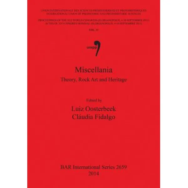 Miscellania: Theory Rock Art And Heritage Paperback British Archaeological Reports Oxford Ltd