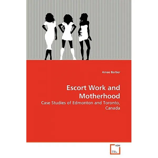 Escort Work and Motherhood Paperback, VDM Verlag