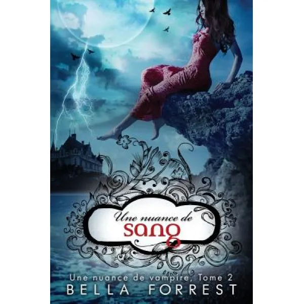 Une Nuance De Vampire 2: Une Nuance De Sang Paperback Createspace Independent Publishing Platform