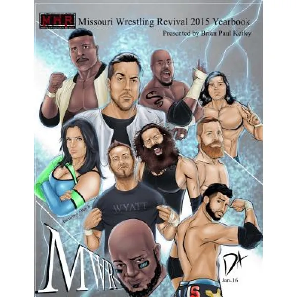 2015 Missouri Wrestling Revival Yearbook Paperback, Createspace Independent Publishing Platform